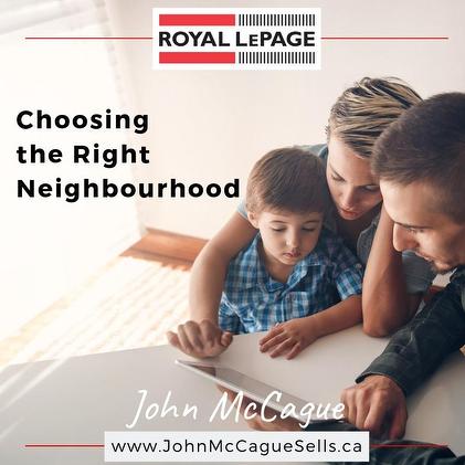 QUALIFYINGFORaMORTGAGE Choosing the right neighbourhood